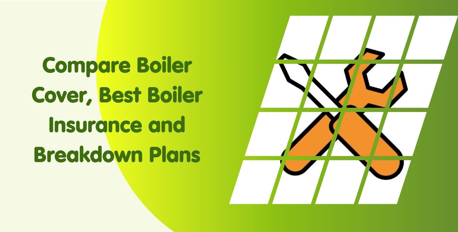 compare boiler cover-best boiler insurance