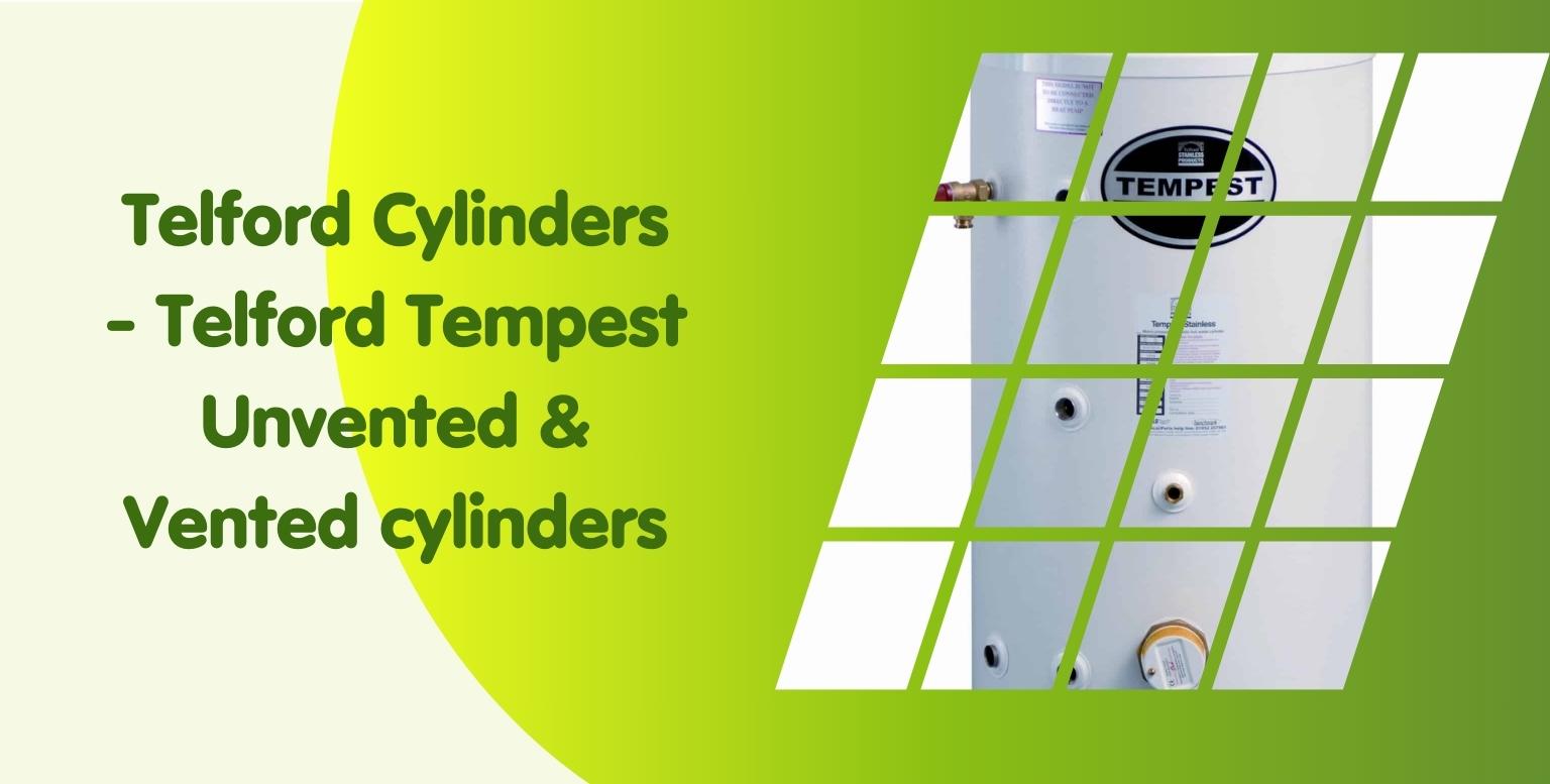 Telford Cylinders – Telford Tempest Unvented & Vented cylinders