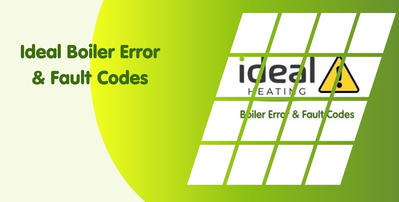 Ideal Boiler Error & Fault Codes