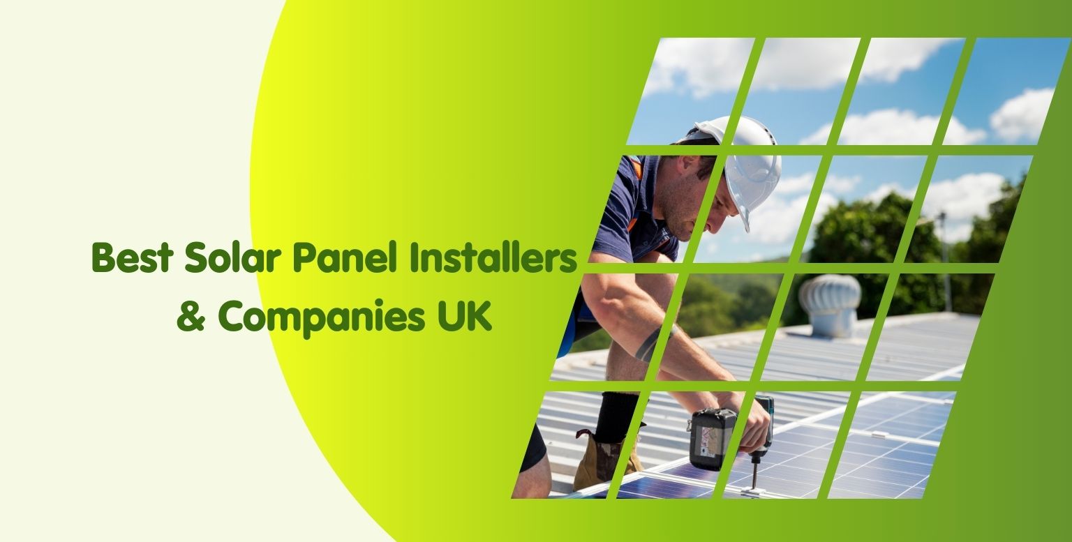 Best Solar Panel Installers & Companies UK: Review & Compare