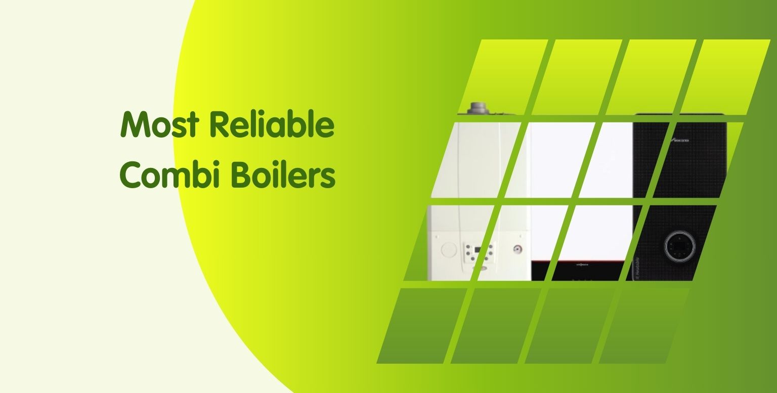 Most Reliable Combi Boilers in the UK for 2025