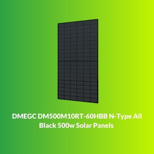 DMEGC DM500M10RT-60HBB N-Type All Black 500w Solar Panel