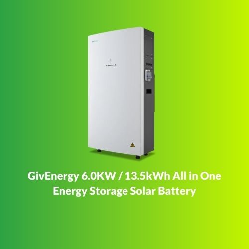 GivEnergy 6.0KW 13.5kWh All in One Energy Storage Solar Battery