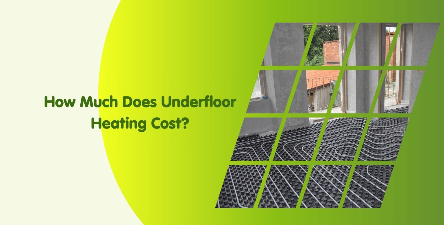 How Much Does Underfloor Heating Cost in 2025 – m² Price Guide